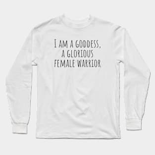 Glorious Female Warrior Long Sleeve T-Shirt